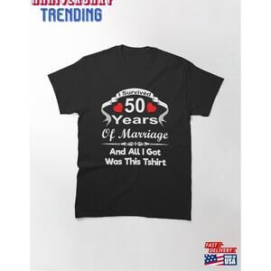 50Th Fifty Wedding Anniversary Gift Tshirt Classic
